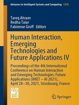 cover image of Human Interaction, Emerging Technologies and Future Applications IV